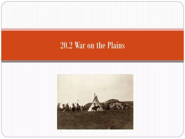 20 2 war on the plains