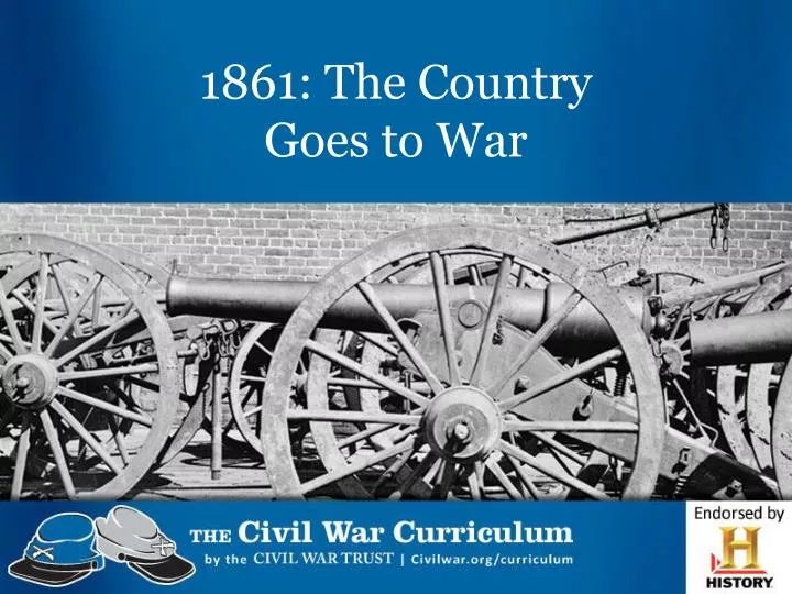 1861 the country goes to war