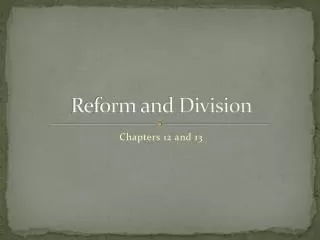 Reform and Division