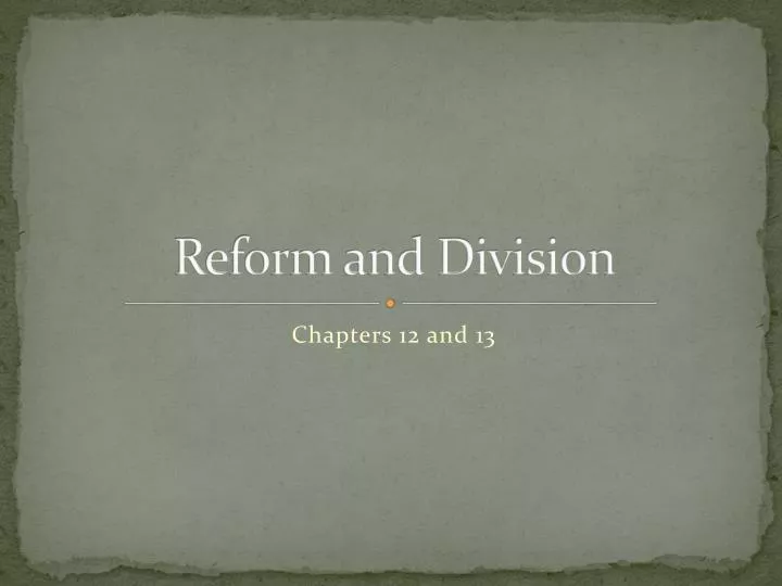 reform and division