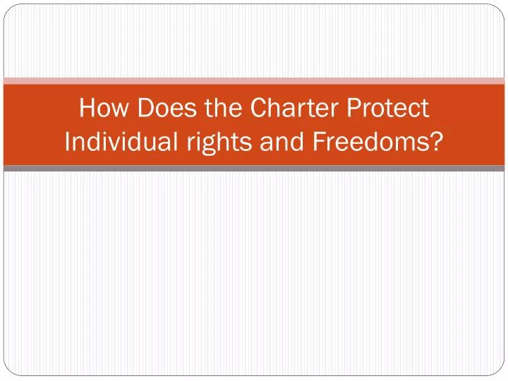 how does the charter protect individual rights and freedoms