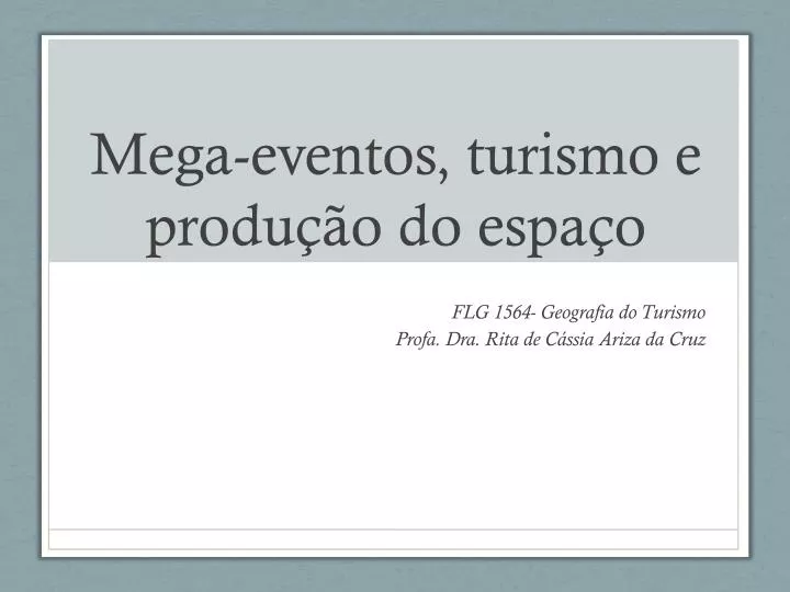 mega eventos turismo e produ o do espa o