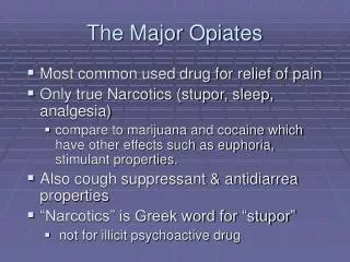 The Major Opiates