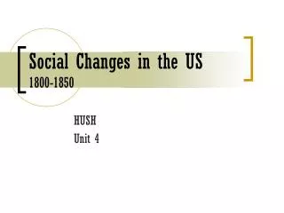 Social Changes in the US 1800-1850