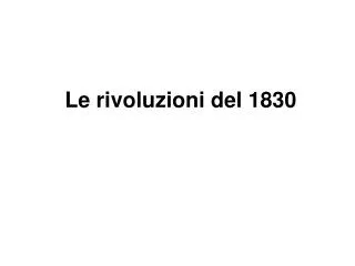 le rivoluzioni del 1830