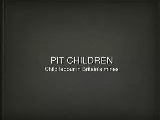 PIT CHILDREN