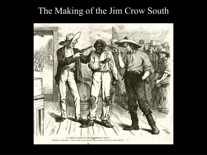 the making of the jim crow south