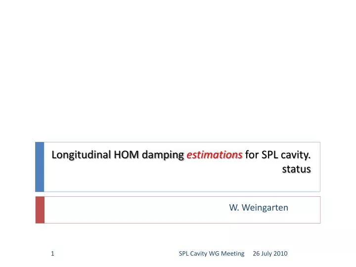 longitudinal hom damping estimations for spl cavity status