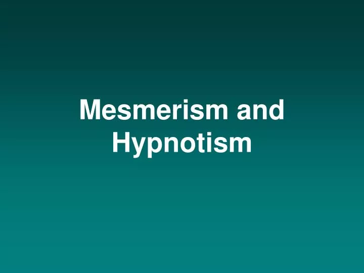 mesmerism and hypnotism