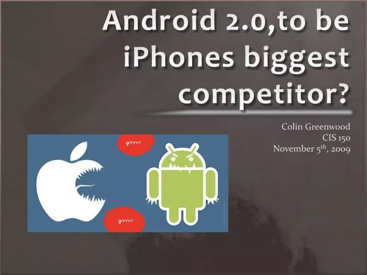 android 2 0 to be iphones biggest competitor