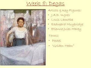 Week 8: Degas