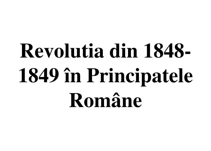 revolutia din 1848 1849 n principatele rom ne