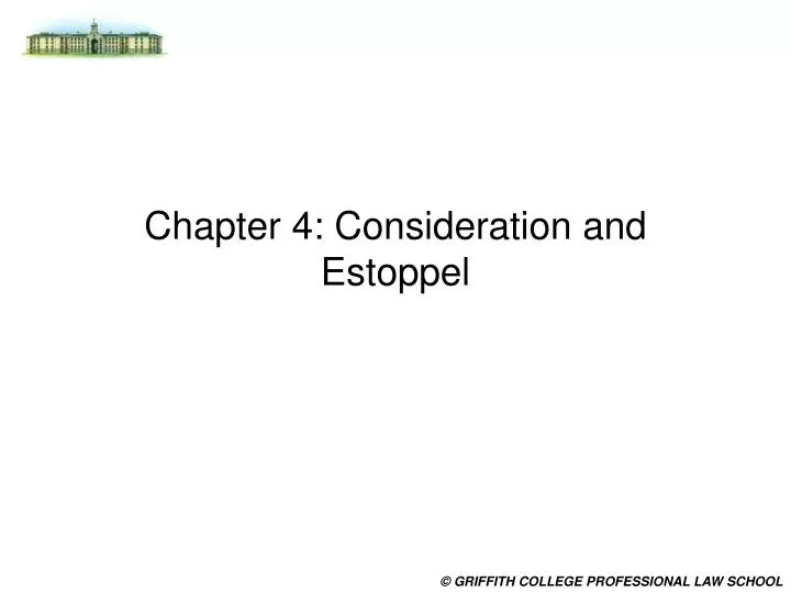 chapter 4 consideration and estoppel