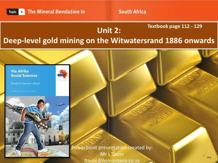 unit 2 deep level gold mining on the witwatersrand 1886 onwards