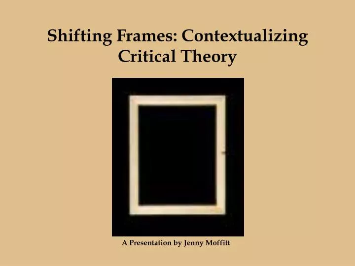 shifting frames contextualizing critical theory