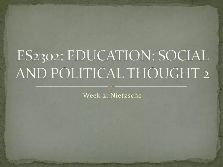 es2302 education social and political thought 2