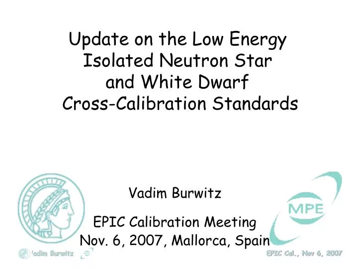 update on the low energy isolated neutron star and white dwarf cross calibration standards