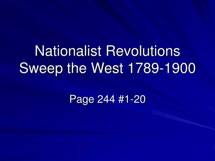 nationalist revolutions sweep the west 1789 1900