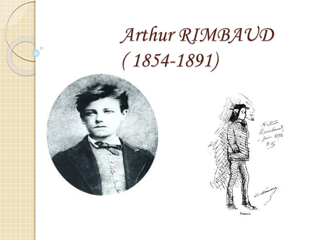 PPT - Arthur RIMBAUD ( 18 5 4-189 1 ) PowerPoint Presentation, free ...