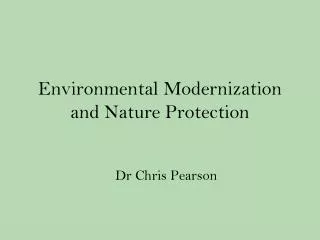 Environmental Modernization and Nature Protection