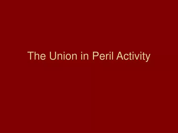 the union in peril activity