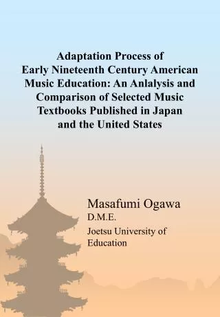 Masafumi Ogawa D.M.E. Joetsu University of Education
