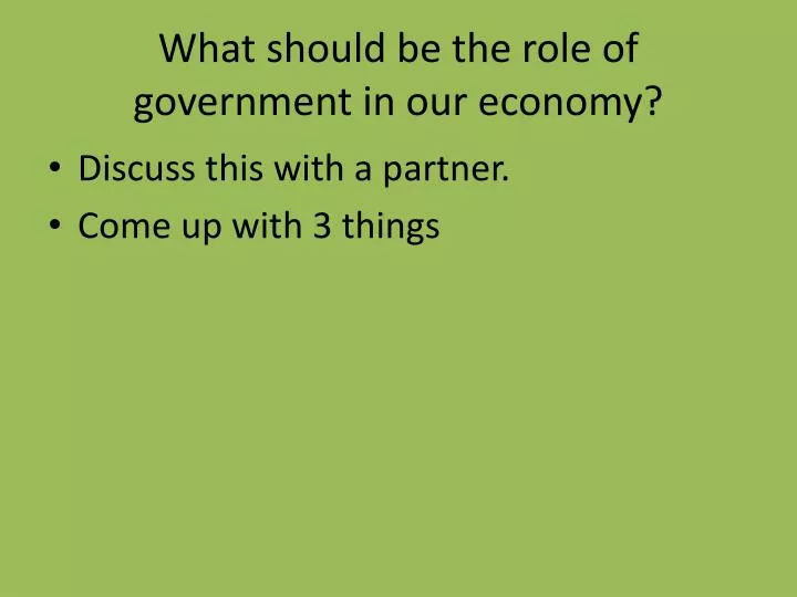 what should be the role of government in our economy