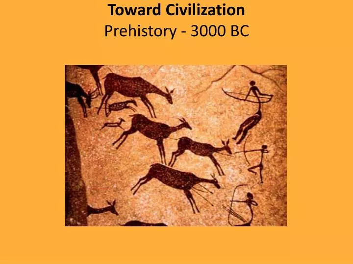 toward civilization prehistory 3000 bc