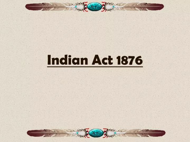 indian act 1876