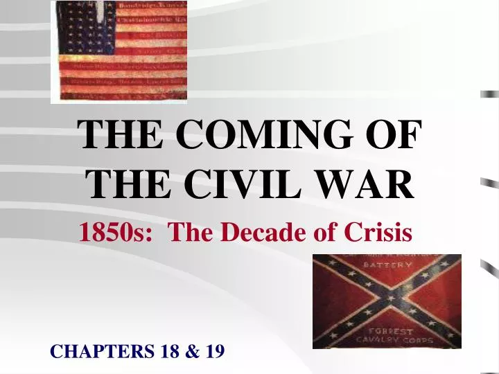 the coming of the civil war