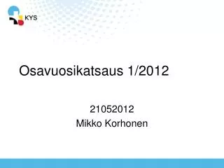 osavuosikatsaus 1 2012