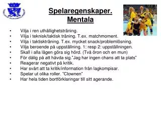 spelaregenskaper mentala