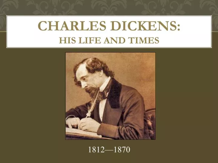 charles dickens his life and times