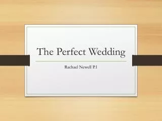 The Perfect Wedding