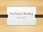 The Perfect Wedding - slide 1