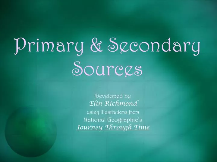 primary secondary sources