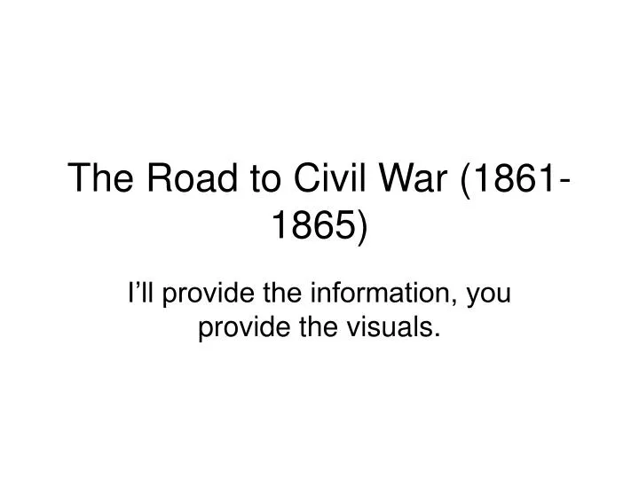 the road to civil war 1861 1865