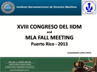 XVIII CONGRESO DEL IIDM and MLA FALL MEETING Puerto Rico - 2013