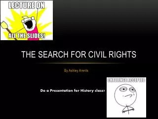The Search for Civil Rights