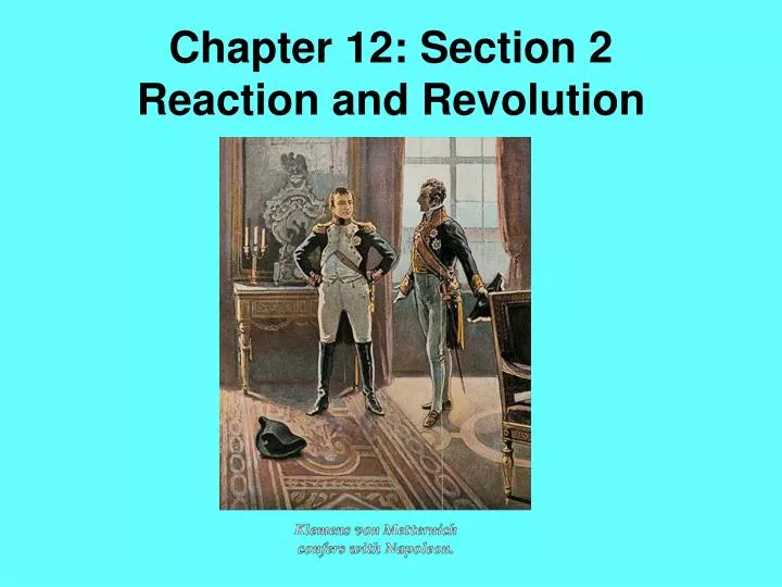 chapter 12 section 2 reaction and revolution
