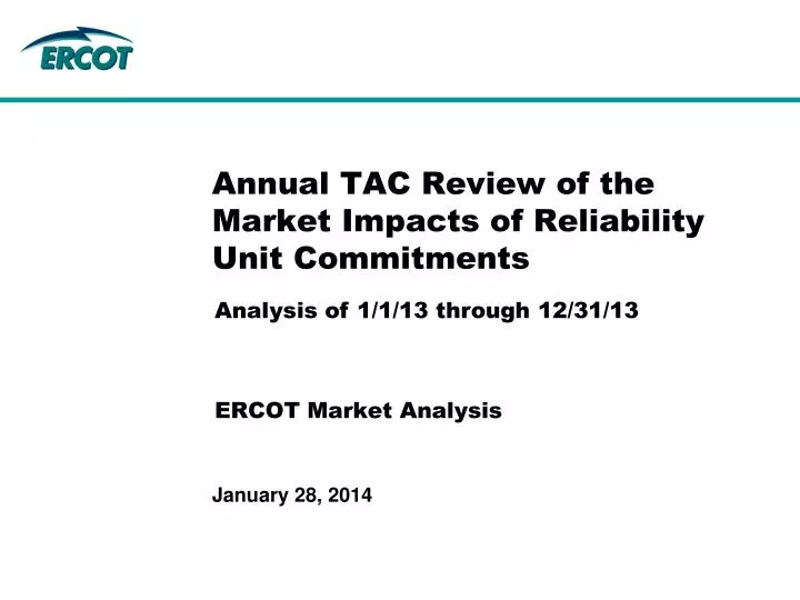 annual tac review of the market impacts of reliability unit commitments