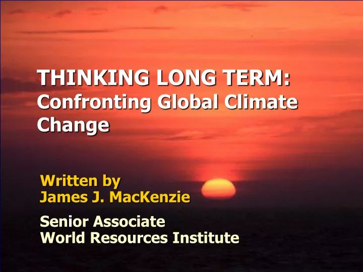 thinking long term confronting global climate change