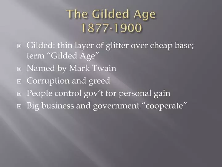the gilded age 1877 1900