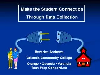 Make the Student Connection Through Data Collection
