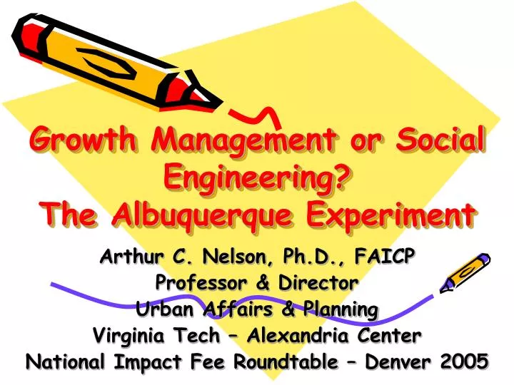 growth management or social engineering the albuquerque experiment