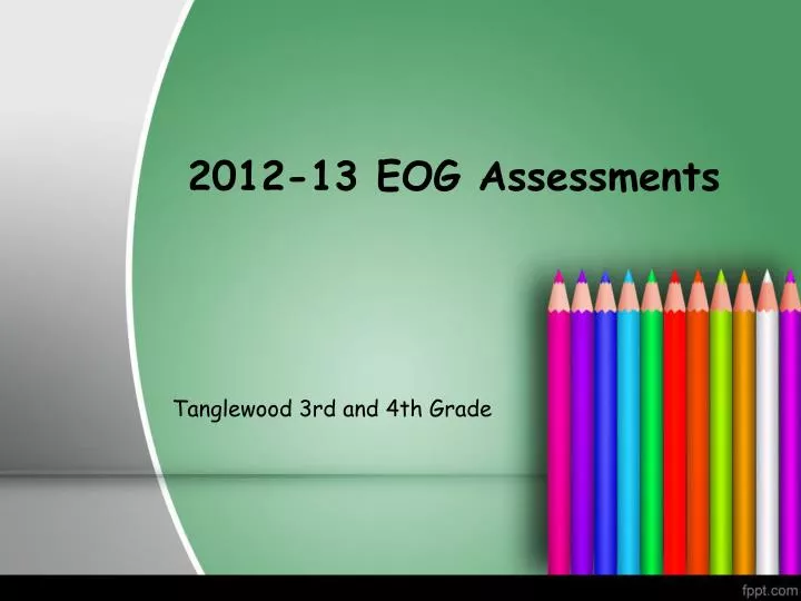 2012 13 eog assessments