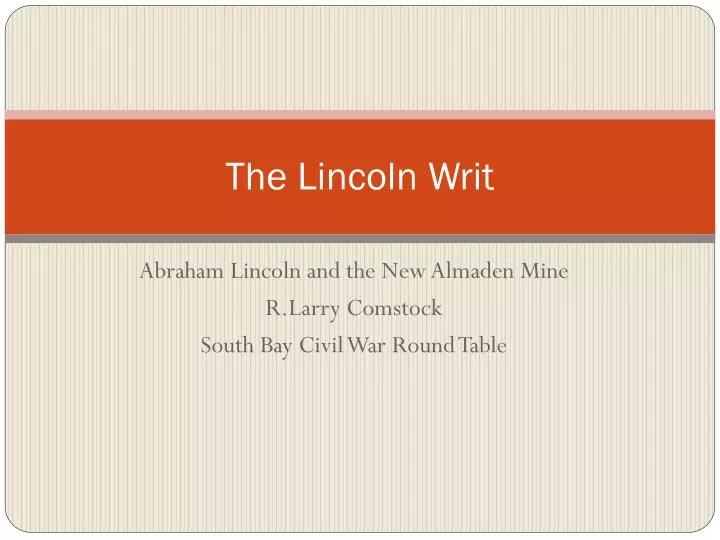 the lincoln writ
