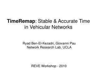 Ryad Ben-El-Kezadri, Giovanni Pau Network Research Lab, UCLA