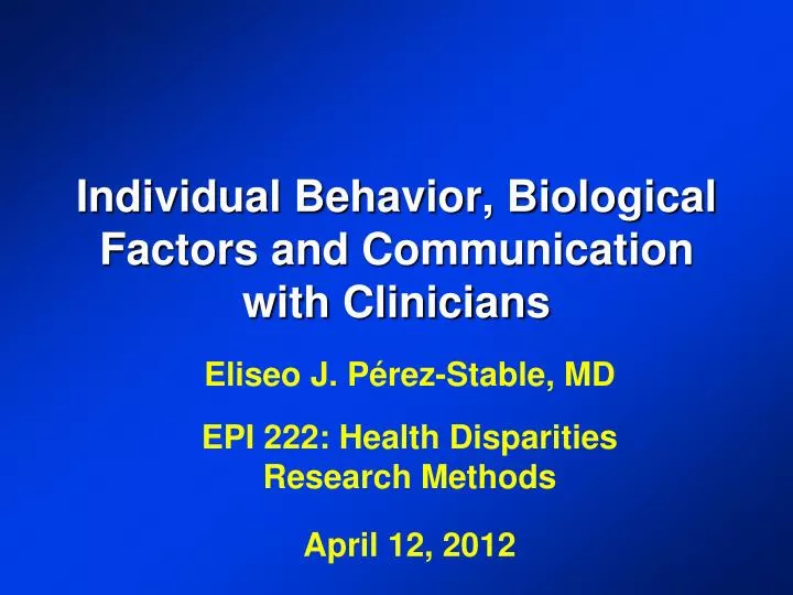 individual behavior biological factors and communication with clinicians