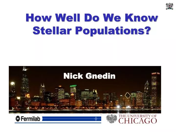 how well do we know stellar populations